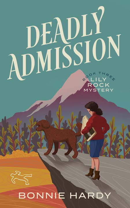 Deadly Admission (Lily Rock Mystery #3) by Bonnie Hardy