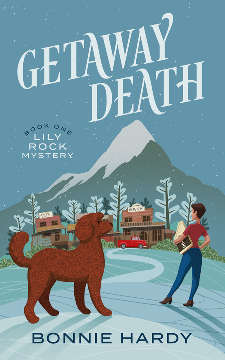 Getaway Death (Lily Rock Mystery #1) by Bonnie Hardy